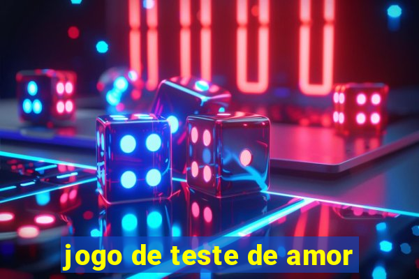 jogo de teste de amor